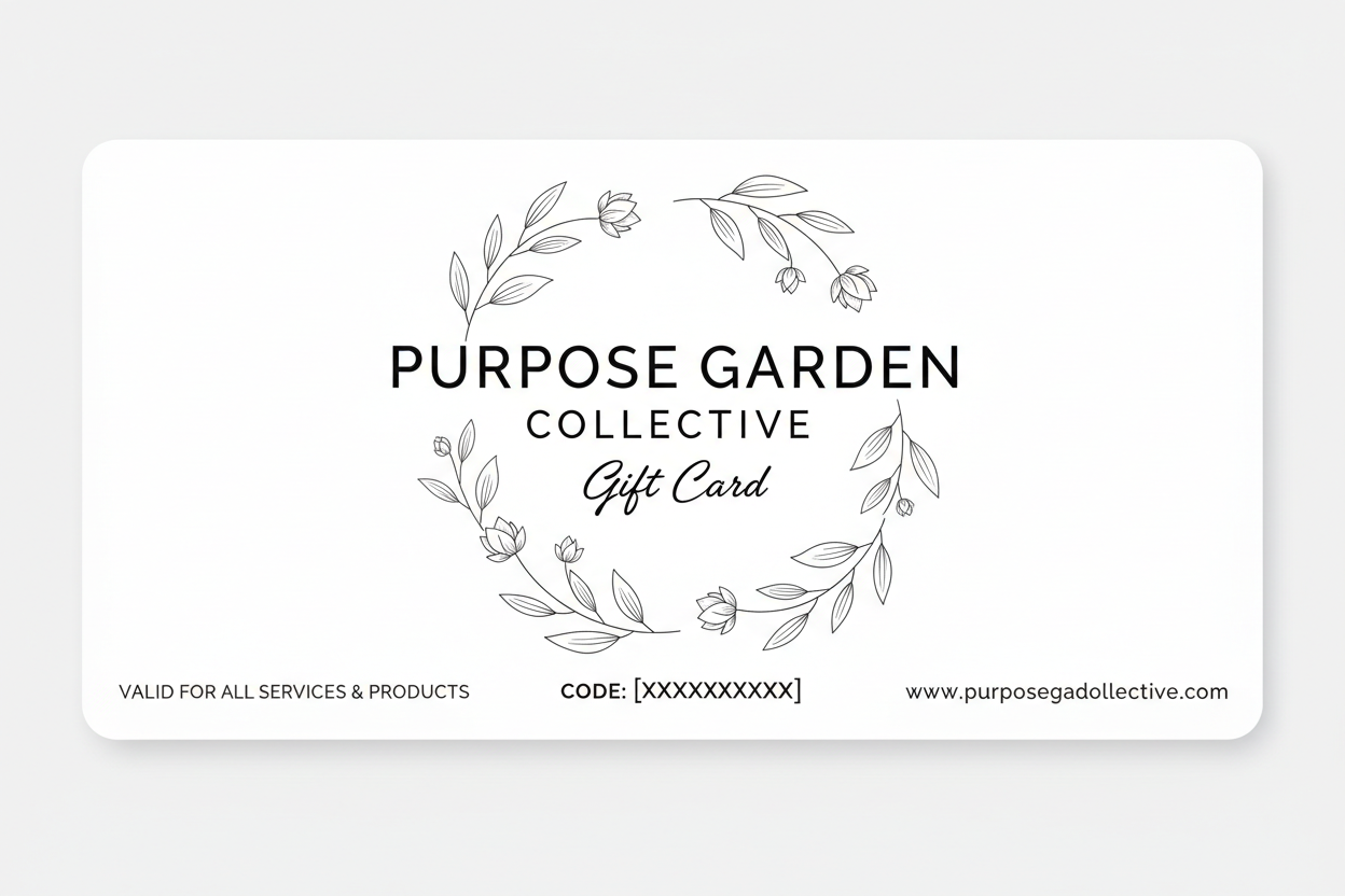 Purpose Garden Collective Gift Card - White with Black Text